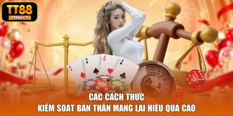 Các cách thức kiểm soát bản thân mang lại hiệu quả cao